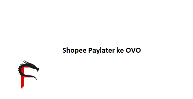 Shopee Paylater ke OVO