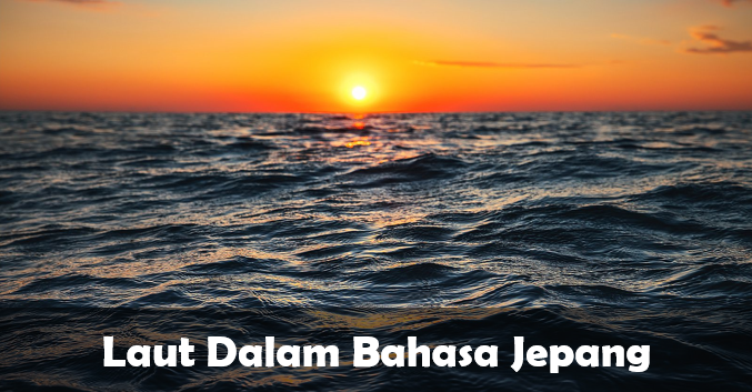 Laut dalam bahasa jepang