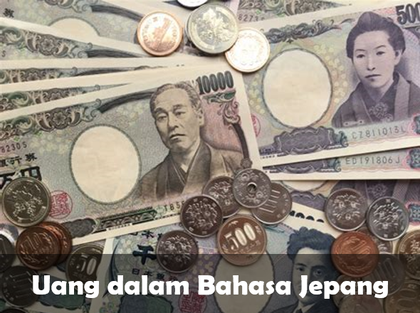 Uang dalam Bahasa Jepang