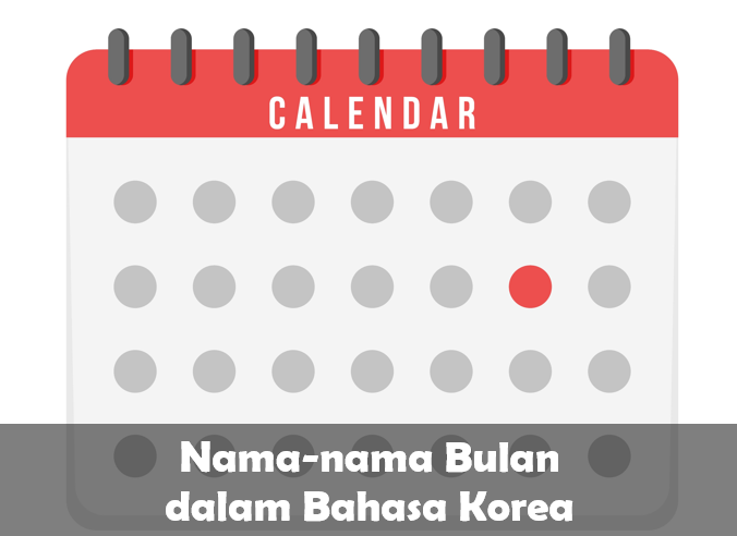 Bulan Dalam Bahasa Korea