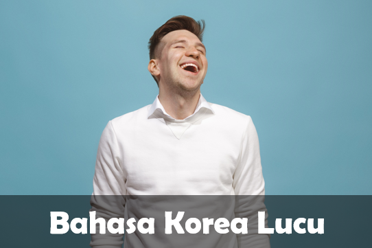 Bahasa Korea Lucu