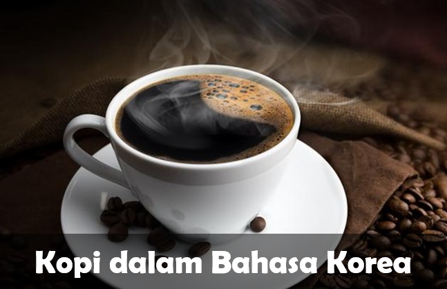 Kopi dalam bahasa Korea