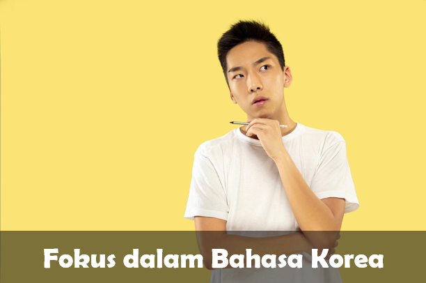 Fokus dalam Bahasa Korea
