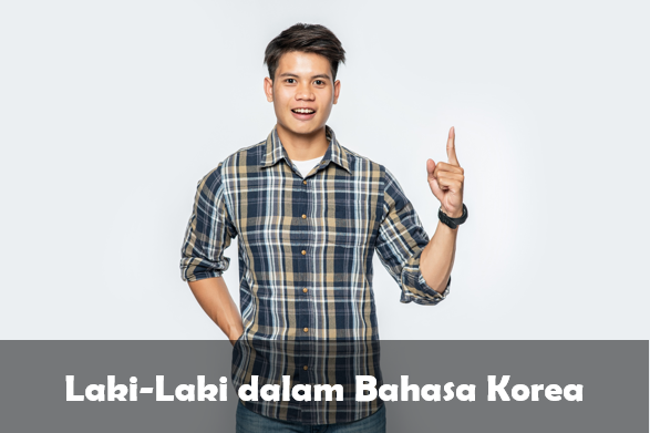 Laki-Laki dalam Bahasa Korea