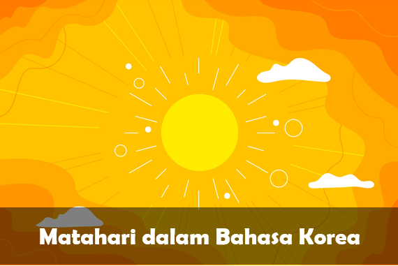 Matahari dalam Bahasa Korea