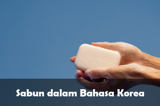 Sabun dalam Bahasa Korea