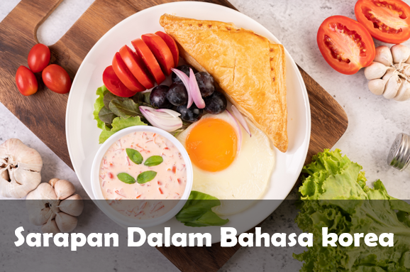 Sarapan Dalam Bahasa korea