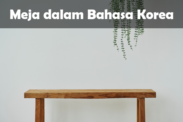 Meja dalam bahasa Korea