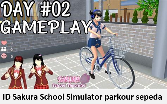 ID Sakura School Simulator parkour sepeda