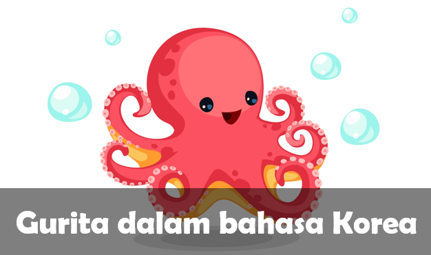 Gurita dalam bahasa Korea
