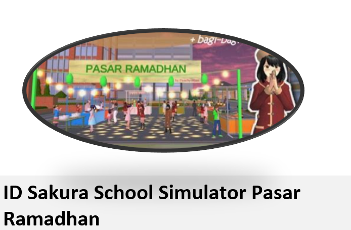 ID Sakura School Simulator Pasar Ramadhan