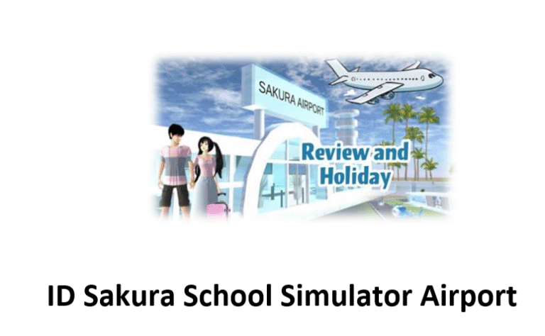 ID Sakura School Simulator Airport