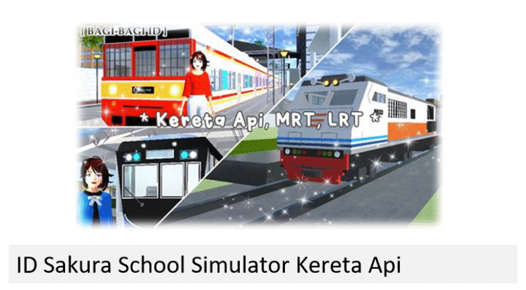ID Sakura School Simulator Kereta Api