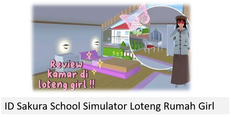 ID Sakura School Simulator Loteng Rumah Girl