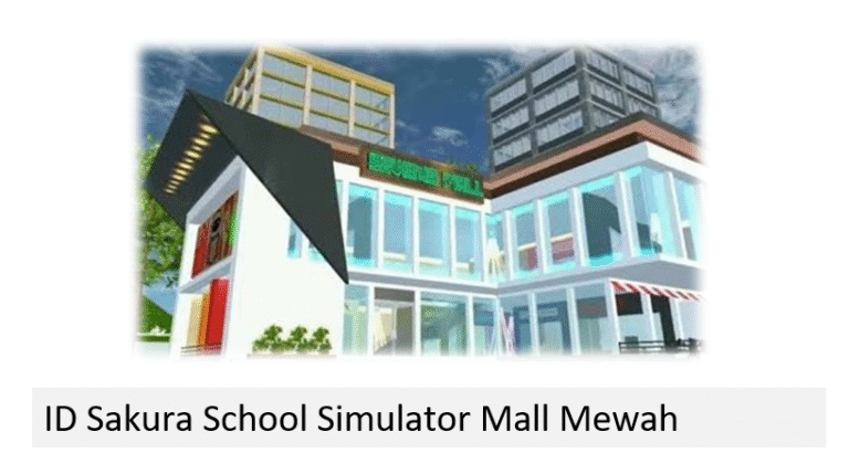 ID Sakura School Simulator Mall Mewah