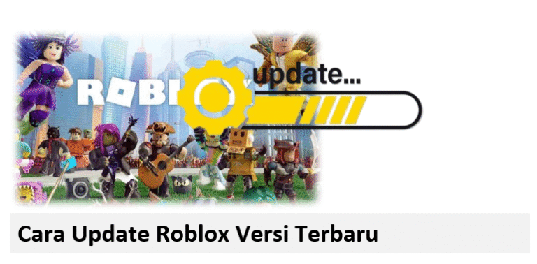 Cara Update Roblox Versi Terbaru