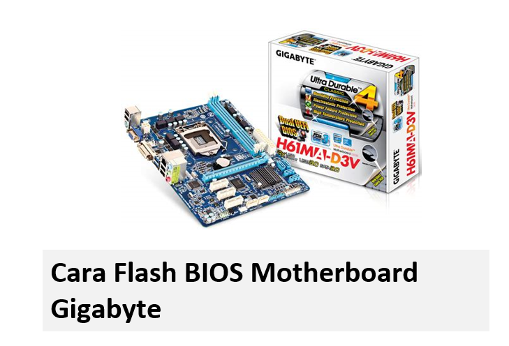 Cara Flash BIOS Motherboard Gigabyte