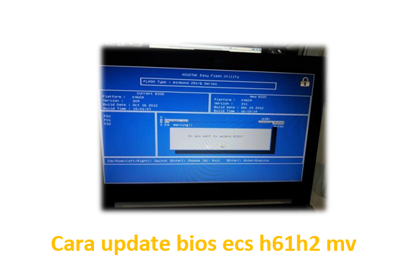 Cara update bios ecs h61h2 mv