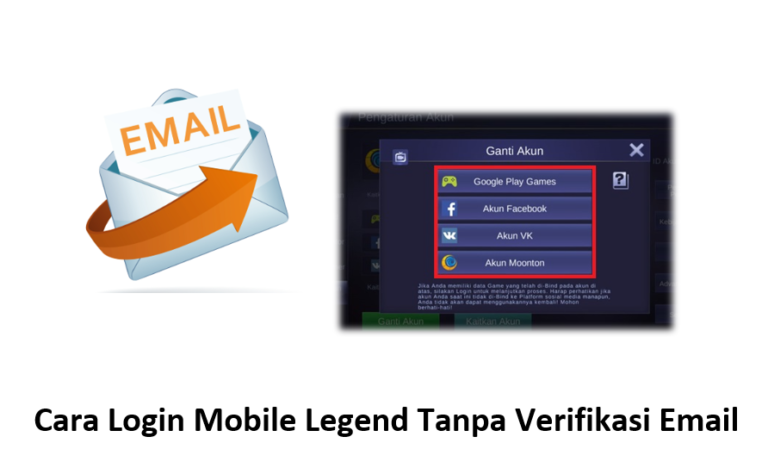 Cara Login Mobile Legend Tanpa Verifikasi Email